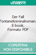 Der Fall FontaneKriminalroman. E-book. Formato PDF ebook di Johannes Wilkes