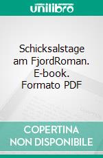 Schicksalstage am FjordRoman. E-book. Formato PDF ebook di Sofie Berg