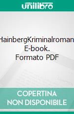 HainbergKriminalroman. E-book. Formato PDF ebook di Dominik Kimyon