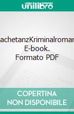 RachetanzKriminalroman. E-book. Formato PDF ebook di Isabel Morf