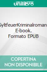 SyltfeuerKriminalroman. E-book. Formato EPUB ebook di Sibylle Narberhaus