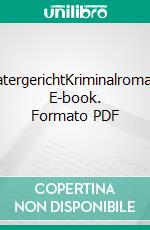 KatergerichtKriminalroman. E-book. Formato PDF ebook