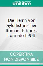 Die Herrin von SyldHistorischer Roman. E-book. Formato EPUB ebook