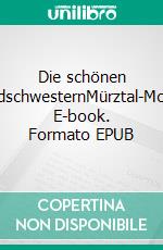 Die schönen MordschwesternMürztal-Morde. E-book. Formato EPUB ebook