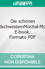 Die schönen MordschwesternMürztal-Morde. E-book. Formato PDF ebook di Franz Preitler