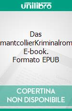 Das DiamantcollierKriminalroman. E-book. Formato EPUB ebook di Martin Mucha