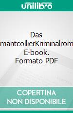 Das DiamantcollierKriminalroman. E-book. Formato PDF ebook di Martin Mucha