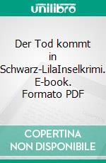 Der Tod kommt in Schwarz-LilaInselkrimi. E-book. Formato PDF ebook di Ulrich Hefner