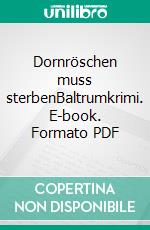 Dornröschen muss sterbenBaltrumkrimi. E-book. Formato PDF ebook