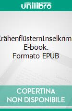 KrähenflüsternInselkrimi. E-book. Formato EPUB ebook