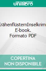 KrähenflüsternInselkrimi. E-book. Formato PDF