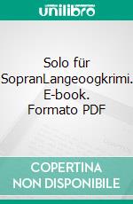 Solo für SopranLangeoogkrimi. E-book. Formato PDF ebook di Peter Gerdes