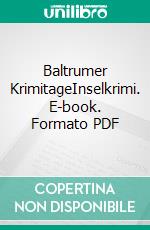 Baltrumer KrimitageInselkrimi. E-book. Formato PDF ebook di Ulrike Barow