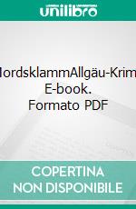 MordsklammAllgäu-Krimi. E-book. Formato PDF ebook