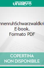 TannenruhSchwarzwaldkrimi. E-book. Formato PDF ebook di Willi Keller