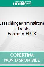 ReussschlingeKriminalroman. E-book. Formato EPUB ebook di Martin Rüfenacht