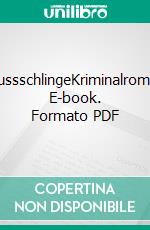 ReussschlingeKriminalroman. E-book. Formato PDF ebook di Martin Rüfenacht