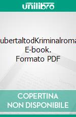 TaubertaltodKriminalroman. E-book. Formato PDF