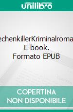 ZechenkillerKriminalroman. E-book. Formato EPUB ebook di Sylvia Sabrowski