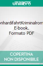 LeonhardifahrtKriminalroman. E-book. Formato PDF ebook di Kurt Kment