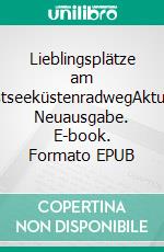 Lieblingsplätze am OstseeküstenradwegAktual. Neuausgabe. E-book. Formato EPUB