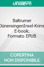 Baltrumer DünensingenInsel-Krimi. E-book. Formato EPUB ebook