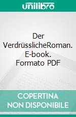 Der VerdrüsslicheRoman. E-book. Formato PDF