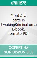 Mord à la carte in SchwabingKriminalroman. E-book. Formato PDF ebook di Jörg Lösel