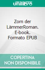 Zorn der LämmerRoman. E-book. Formato EPUB ebook