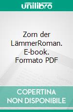 Zorn der LämmerRoman. E-book. Formato PDF