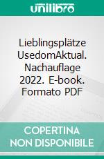 Lieblingsplätze UsedomAktual. Nachauflage 2022. E-book. Formato PDF ebook