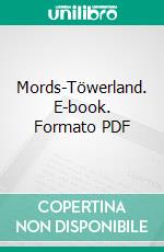 Mords-Töwerland. E-book. Formato PDF ebook