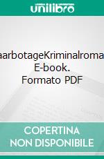 SaarbotageKriminalroman. E-book. Formato PDF ebook di Marion Demme-Zech