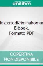 KlostertodKriminalroman. E-book. Formato PDF ebook di Uwe Ittensohn