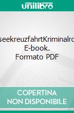 MordseekreuzfahrtKriminalroman. E-book. Formato PDF ebook di Anke Clausen