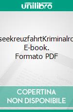 MordseekreuzfahrtKriminalroman. E-book. Formato PDF ebook