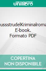 ReussstrudelKriminalroman. E-book. Formato PDF ebook di Martin Rüfenacht