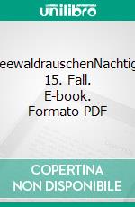 SpreewaldrauschenNachtigalls 15. Fall. E-book. Formato PDF ebook