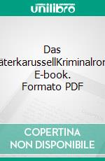 Das VerräterkarussellKriminalroman. E-book. Formato PDF ebook di Arthur A. Quint