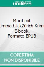 Mord mit LimmatblickZürich-Krimi. E-book. Formato EPUB ebook di Susanne Mathies