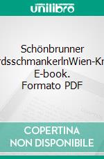 Schönbrunner MordsschmankerlnWien-Krimi. E-book. Formato PDF ebook di Torsten Schönberg