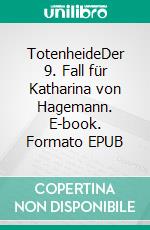 TotenheideDer 9. Fall für Katharina von Hagemann. E-book. Formato EPUB ebook di Kathrin Hanke