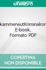 SalzkammerwutKriminalroman. E-book. Formato PDF ebook