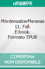 MörderwalzerMeranas 11. Fall. E-book. Formato EPUB