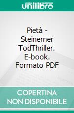 Pietà - Steinerner TodThriller. E-book. Formato PDF ebook di Alex Thomas