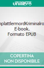 SchuhplattlermordKriminalroman. E-book. Formato EPUB ebook di Karina Baumann