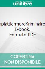 SchuhplattlermordKriminalroman. E-book. Formato PDF ebook di Karina Baumann