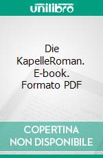 Die KapelleRoman. E-book. Formato PDF