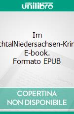 Im EichtalNiedersachsen-Krimi. E-book. Formato EPUB ebook