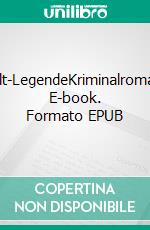 Sylt-LegendeKriminalroman. E-book. Formato EPUB ebook